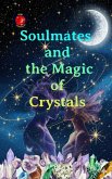 Soulmates and the Magic of Crystals (eBook, ePUB)