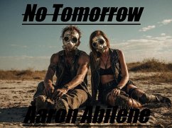 No Tomorrow (eBook, ePUB) - Abilene, Aaron