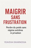 maigrir sans frustration (eBook, ePUB) maigrir sans frustration (eBook, ePUB)