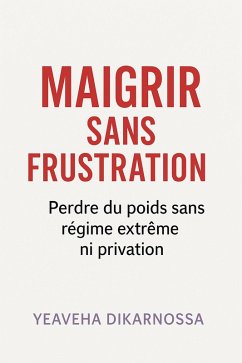 Cover maigrir sans frustration (eBook, ePUB)