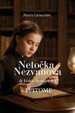 NETOCKA NEZVANOVA di Fëdor Dostoevskij: EPITOME (eBook, ePUB) NETOCKA NEZVANOVA di Fëdor Dostoevskij: EPITOME (eBook, ePUB)
