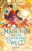 Das Mädchen aus der Schwebenden Welt (Floating World-Dilogie, Band 1) (eBook, ePUB) Das Mädchen aus der Schwebenden Welt (Floating World-Dilogie, Band 1) (eBook, ePUB)