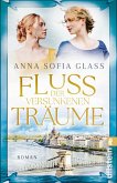 Fluss der versunkenen Träume (eBook, ePUB)
