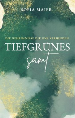 Tiefgrünes Samt (eBook, ePUB) - Maier, Sofia