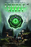 Echoes of Steel (Robots and Ruins, #2) (eBook, ePUB) Echoes of Steel (Robots and Ruins, #2) (eBook, ePUB)