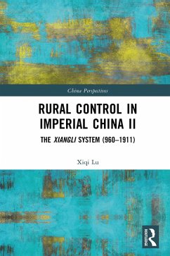 Rural Control in Imperial China II (eBook, PDF) - Lu, Xiqi