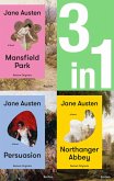 Jane Austen: Three Novels in One (3in1-Bundle). Mansfield Park, Northanger Abbey, Persuasion (eBook, ePUB) Jane Austen: Three Novels in One (3in1-Bundle). Mansfield Park, Northanger Abbey, Persuasion (eBook, ePUB)