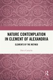 Nature Contemplation in Clement of Alexandria (eBook, ePUB) Nature Contemplation in Clement of Alexandria (eBook, ePUB)