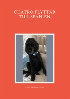 Cuatro flyttar till Spanien (eBook, ePUB) Cuatro flyttar till Spanien (eBook, ePUB)