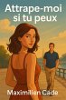 Attrape-moi si tu peux (eBook, ePUB) - Bild 1