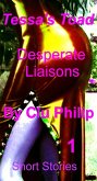 Tessa's Toad - Desperate Liaisons - Book1 - Short Stories (eBook, ePUB)
