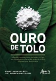 Ouro de Tolo: A Região Metropolitana de Belém, o Pará e a Amazônia em Face das Redes do Tráfico Internacional de Cocaína (eBook, ePUB) Ouro de Tolo: A Região Metropolitana de Belém, o Pará e a Amazônia em Face das Redes do Tráfico Internacional de Cocaína (eBook, ePUB)