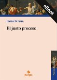 El justo proceso (eBook, ePUB) El justo proceso (eBook, ePUB)
