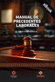 Manual de precedentes laborales (eBook, ePUB) Manual de precedentes laborales (eBook, ePUB)