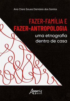 Cover Fazer-Família e Fazer-Antropologia: Uma Etnografia Dentro de Casa (eBook, ePUB)