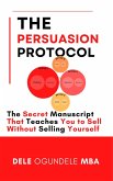 The Persuasion Protocol (THE PROMPT VAULT, #1) (eBook, ePUB) The Persuasion Protocol (THE PROMPT VAULT, #1) (eBook, ePUB)