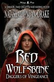Red Wolfsbane: A Darker Take on Little Red Riding Hood (eBook, ePUB) Red Wolfsbane: A Darker Take on Little Red Riding Hood (eBook, ePUB)