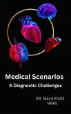 Medical Scenarios- A Diagnostic Challenges (eBook, ePUB)