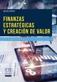 Finanzas estratégicas y creación de valor - 5ta edición (eBook, ePUB) Finanzas estratégicas y creación de valor - 5ta edición (eBook, ePUB)