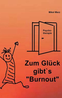 Zum Glück gibt´s "Burnout" (eBook, ePUB) Zum Glück gibt´s "Burnout" (eBook, ePUB)