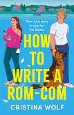 How to Write a Rom-Com (eBook, ePUB) How to Write a Rom-Com (eBook, ePUB)