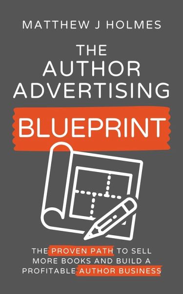 The Author Advertising Blueprint (eBook, ePUB)