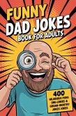 Funny Dad Jokes Book For Adults (eBook, ePUB) Funny Dad Jokes Book For Adults (eBook, ePUB)