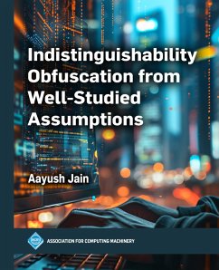 Indistinguishability Obfuscation from Well-Studied Assumptions (eBook, ePUB) - Jain, Aayush