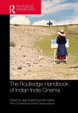The Routledge Handbook of Indian Indie Cinema (eBook, PDF) The Routledge Handbook of Indian Indie Cinema (eBook, PDF)