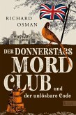 Der Donnerstagsmordclub und der unlösbare Code (eBook, ePUB) Der Donnerstagsmordclub und der unlösbare Code (eBook, ePUB)