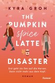 The Pumpkin Spice Latte Disaster / Pumpkin Spice Latte Bd.1 (eBook, ePUB) The Pumpkin Spice Latte Disaster / Pumpkin Spice Latte Bd.1 (eBook, ePUB)