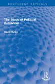 The Study of Political Behaviour (eBook, ePUB) The Study of Political Behaviour (eBook, ePUB)