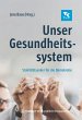 Unser Gesundheitssystem (eBook, PDF) - Bild 1