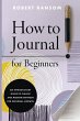 How to Journal for Beginners - Bild 1