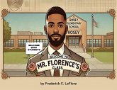 Welcome to Mr. Florence's Class Welcome to Mr. Florence's Class