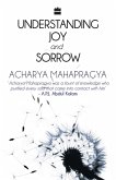Understanding Joy And Sorrow Understanding Joy And Sorrow