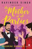 The mother of all parties The mother of all parties