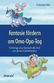Fantasie fördern am Oma-Opa-Tag Fantasie fördern am Oma-Opa-Tag