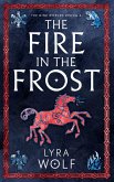 The Fire in the Frost The Fire in the Frost