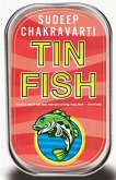 Tin Fish Tin Fish