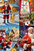 3 Little Santa's and the Big Mean Elf 3 Little Santa's and the Big Mean Elf