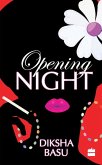Opening Night Opening Night