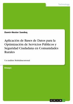Aplicación de Bases de Datos para la Optimización de Servicios Públicos y Seguridad Ciudadana en Comunidades Rurales