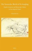 The Vernacular World of Pu Songling The Vernacular World of Pu Songling