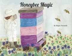 Honeybee Magic - Turowski, Megan