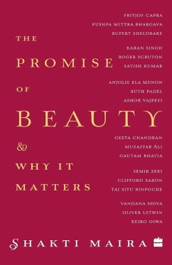 The Promise of Beauty and Why It Matters - Maira, Shakti