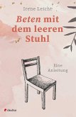 Beten mit dem leeren Stuhl Beten mit dem leeren Stuhl