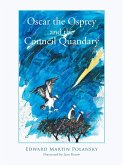 Oscar the Osprey and the Council Quandary Oscar the Osprey and the Council Quandary