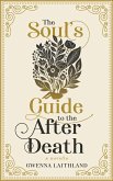 The Soul's Guide to the After Death The Soul's Guide to the After Death