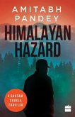 Himalayan Hazard Himalayan Hazard
